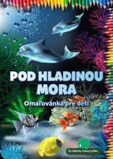  Pod hladinou mora - Omaľovánka pre deti [SK] - supershop.sk