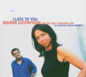 GUSTAFSSON RIGMOR & JACKY TERR..  - CD CLOSE TO YOU (CEL..