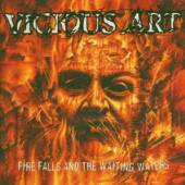 VICIOUS ART  - CD FIRE FALLS & THE WAITING