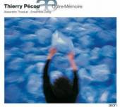 THARAUD ALEXANDRE  - CD PECOU: OUTRE-MEMOIRE