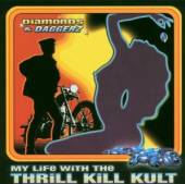 MY LIFE WITH THE THRILL K  - CD DIAMONDS & DAGGERZ