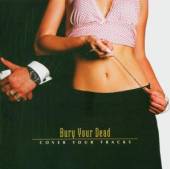 BURY YOUR DEAD  - CD COVER YOUR TRACKS
