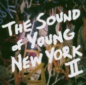 VARIOUS  - CD SOUND OF YOUNG NEW YORK 2