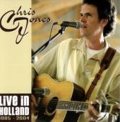 JONES CHRIS  - CD LIVE IN HOLLAND 1985-2004
