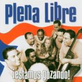 PUERTO RICO: PLENA LIBRE  - CD !ESTAMOS GOZANDO!