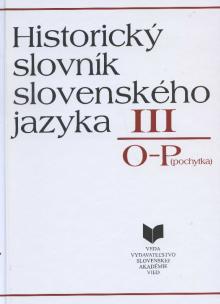  Historický slovník slovenského jazyka III (O - P) [SK] - supershop.sk