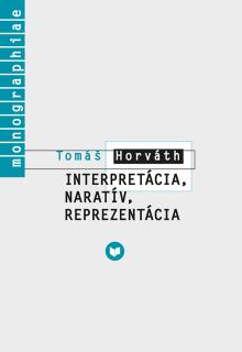  Interpretácia, naratív, reprezentácia [SK] - supershop.sk