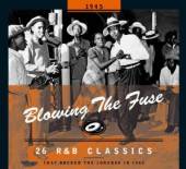  BLOWING THE FUSE -1945- / 26 R&B CLASSICS THAT ROC - suprshop.cz