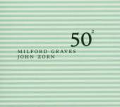 GRAVES MILFORD/JOHN ZORN  - CD MILFORD GRAVES/JOHN ZORN