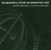 DJ SPOOKY THAT SUBLIMINAL KID  - CD CELESTIAL MECHANI..