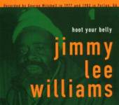 JIMMY WILLIAMS  - CD HOOT YOUR BELLY