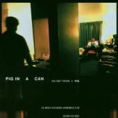 PIG IN A CAN  - CD YOU CAN'T POISON A PIG