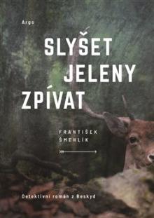  Slyšet jeleny zpívat [CZ] - supershop.sk