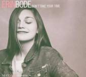 BODE ERIN  - CD DON'T TAKE YOUR TIME