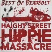 DEADBOLT  - CD HAIGHT STREET HIPPIE MASSACRE