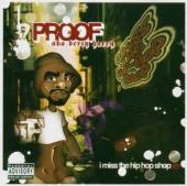 PROOF  - CD I MISS THE HIP HOP SHOP
