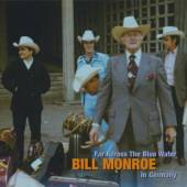 MONROE BILL  - 5xCD FAR ACROSS THE BLUE WATER