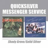 QUICKSILVER MESSENGER SERVICE  - 2xCD SHADY GROVE/SOLID SILVER