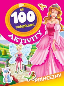  Aktivity se 100 nálepkami - Princezny [CZ] - supershop.sk