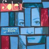 SOLEX  - CD LAUGHING STOCK OF INDIE ROCK