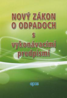  Nový zákon o odpadoch s vykonávacími predpismi [SK] - supershop.sk