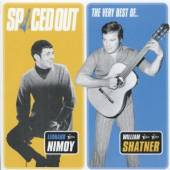 SHATNER WILLIAM  - CD SPACED OUT THE VERY BEST