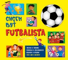  Chcem byť futbalista [SK] - supershop.sk
