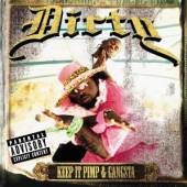 DIRTY  - CD KEEP IT PIMP & GANGSTA