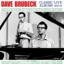 BRUBECK DAVE  - 3xCD CLASSIC 'LIVE' ALBUMS 1952-54