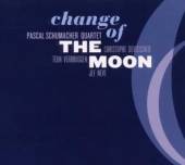 SCHUMACHER PASCAL -QUARTET-  - CD CHANGE OF THE MOON