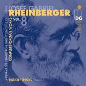 RHEINBERGER J.  - CD COMPLETE ORGAN WORKS 8
