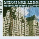 IVES C.  - CD MUSIC FOR STRING QUARTET