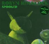 HITCHCOCK ROBYN  - CD SPOOKED