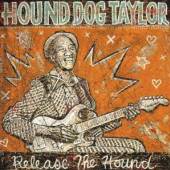 TAYLOR HOUND DOG  - CD RELEASE THE HOUND