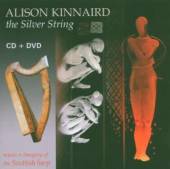 KINNAIRD ALISON  - 2xCD SILVER STRING + DVD