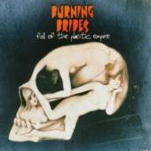 BURNING BRIDES  - CD FALL OF THE PLASTIC EMPIRE