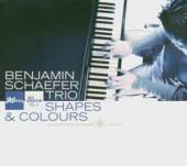 SCHAEFER BENJAMIN -TRIO-  - CD SHAPES & COLOURS