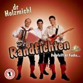 DE RANDFICHTEN  - CD DR. HOLZMICHL