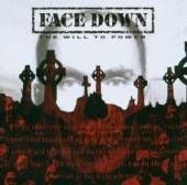 FACE DOWN  - CD WILL TO POWER