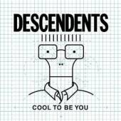 DESCENDENTS  - CD COOL TO BE YOU
