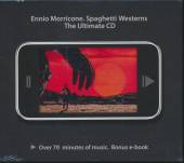 MORRICONE ENNIO  - CD SPAGHETTI WESTERNS