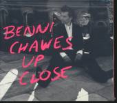 CHAWES BENNI  - CD UP CLOSE