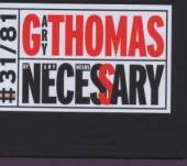 THOMAS GARY  - CD BY ANY MEANS NECESSARY