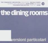 DINING ROOMS  - CD VERSIONI PARTICOLARI