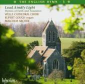 WELLS CATHEDRAL CHOIR  - CD ENGLISH HYMN 5/LEADLY KIN