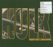 HULK  - CD COWBOY COFFEE & BURNED