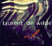 DE WILDE LAURENT  - CD TIME 4 CHANGE