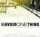 AVOID ONE THING  - CD CHOPSTICK BRIDGE