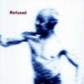 REFUSED  - CD SONGS TO FAN THE FLAMES..