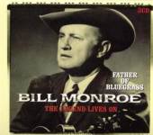 MONROE BILL  - 3xCD FATHER OF BLUEGRASS-THE LEGEND LI